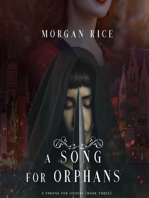 Title details for A Song for Orphans by Morgan Rice - Available